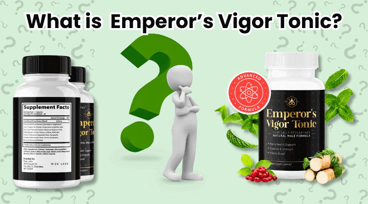 What is Emperor’s Vigor Tonic?